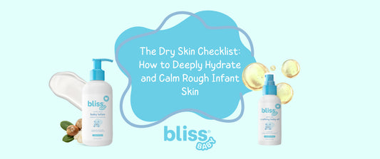 The Dry Skin Checklist: How to Deeply Hydrate and Calm Rough Infant Skin