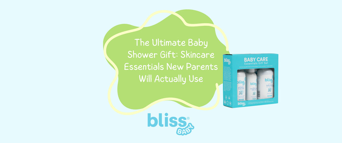 The Ultimate Baby Shower Gift: Skincare Essentials New Parents Will Actually Use